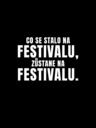 ZOOT.Original Crna muška majica kratkih rukava ZOOT.Original Što se dogodi na festivalu, ostaje na festivalu