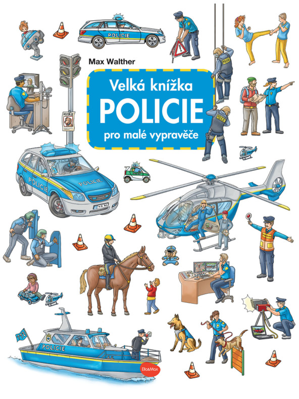 ELLA & MAX Velika knjiga POLICIJA za male pripovjedače