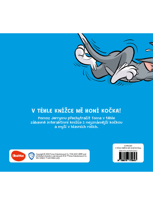 ELLA & MAX TOM & JERRY: U ovoj knjizi me goni MAČKA